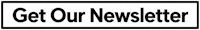 Get Our Newsletter Button